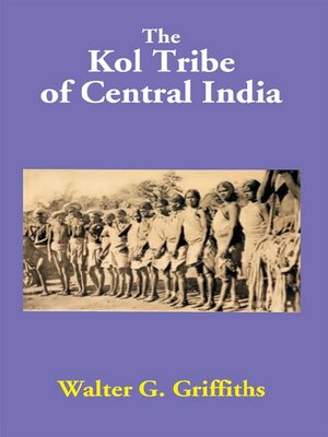 cover image of The Kol Tribe of Central India